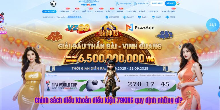 Chính sách điều khoản điều kiện 79KING quy định những gì?