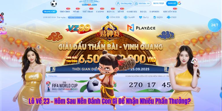 Lô Về 23 – Hôm Sau Nên Đánh Con Gì Để Nhận Nhiều Phần Thưởng?