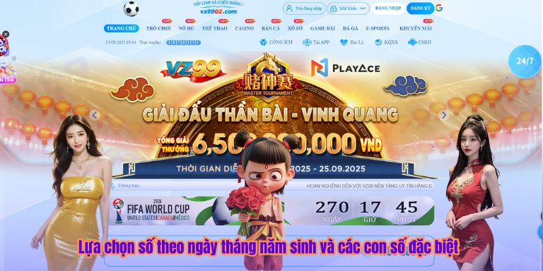 Lựa chọn số theo ngày tháng năm sinh và các con số đặc biệt