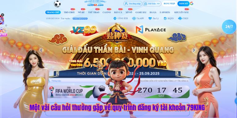 Một vài câu hỏi thường gặp về quy trình đăng ký tài khoản 79KING